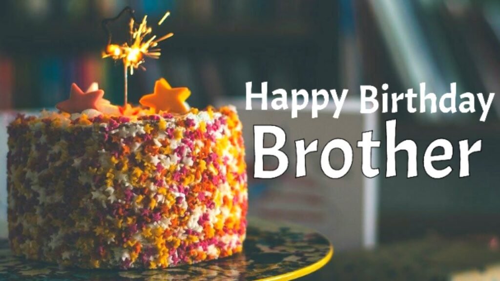 Happy Birthday Wishes for Brother