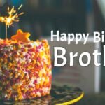 Happy Birthday Wishes for Brother