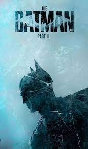 The Batman – Part II