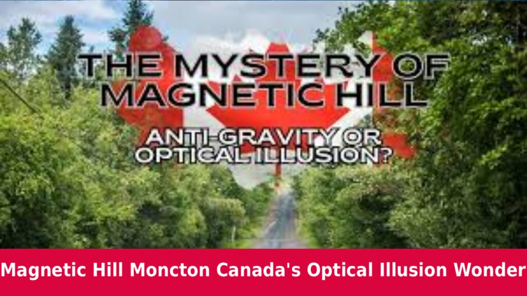 Magnetic Hill Moncton